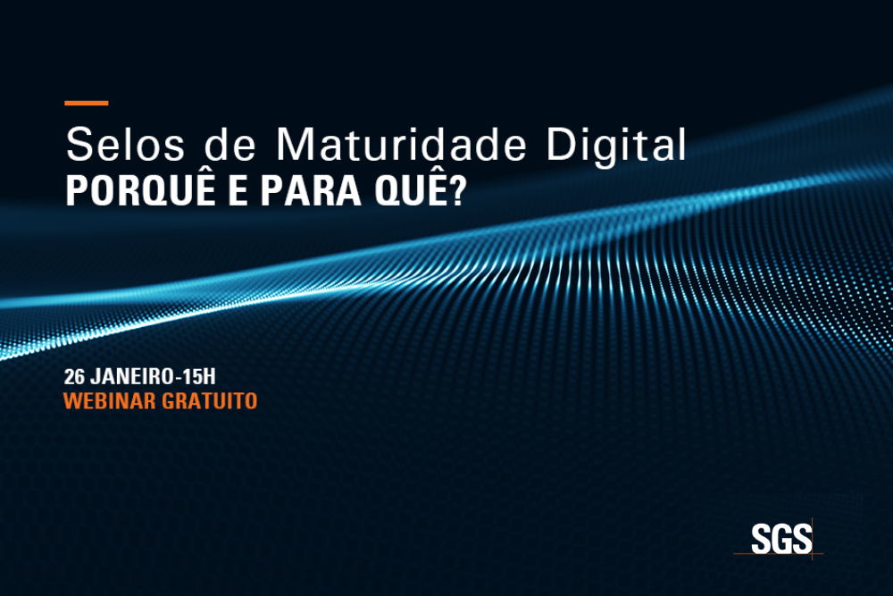 SGS Portugal | Promove webinares gratuitos e arranca com o tema da maturidade digital